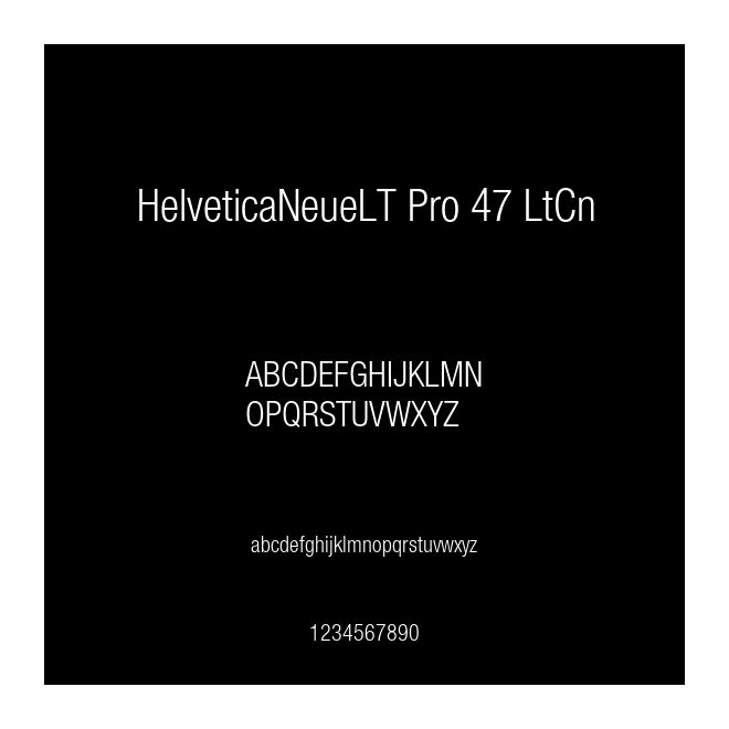 HelveticaNeueLT Pro 47 LtCn