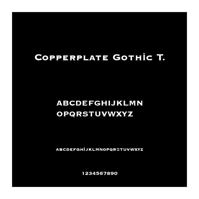 Copperplate Gothic T.