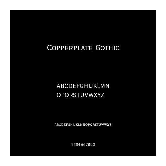 Copperplate Gothic
