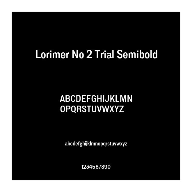 Lorimer No 2 Trial Semibold