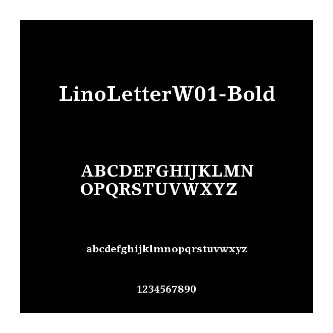 LinoLetterW01-Bold