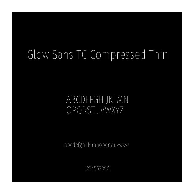 Glow Sans TC Compressed Thin
