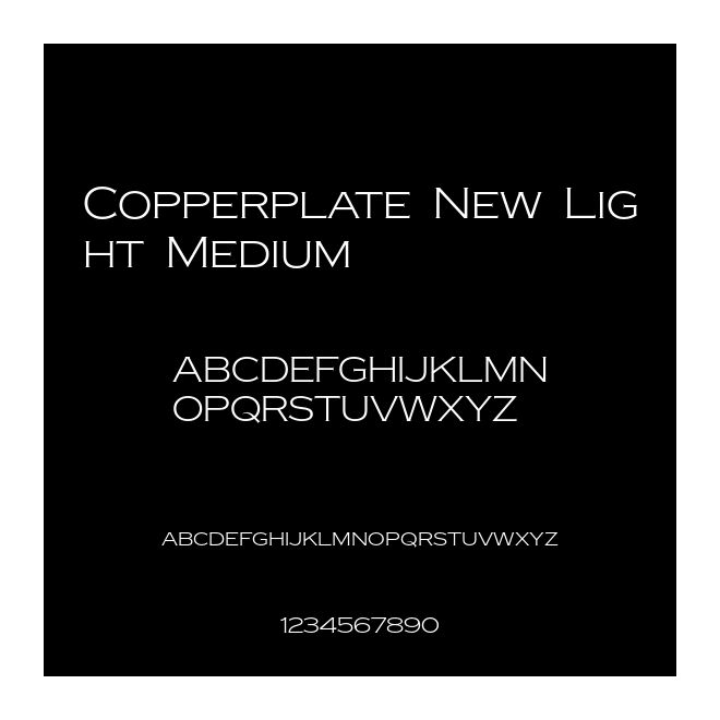 Copperplate New Light Medium