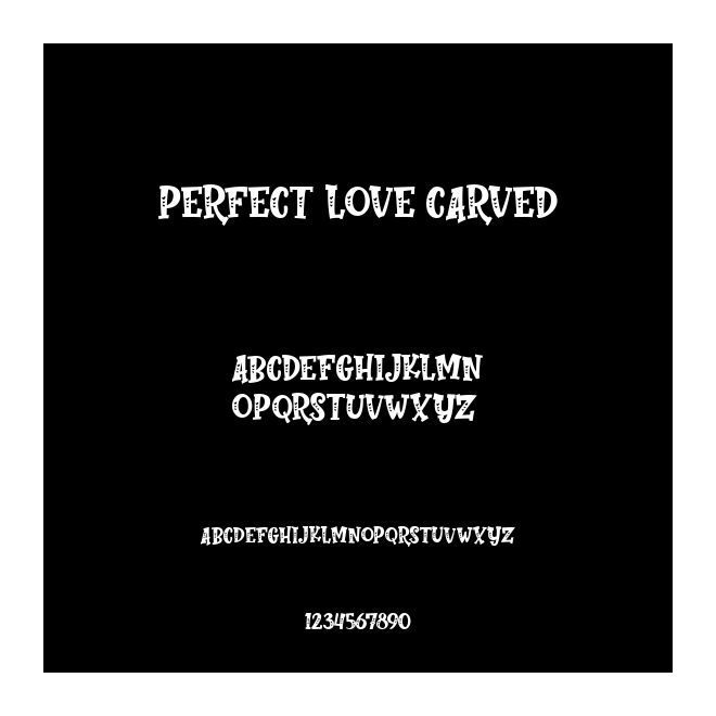 Perfect Love Carved