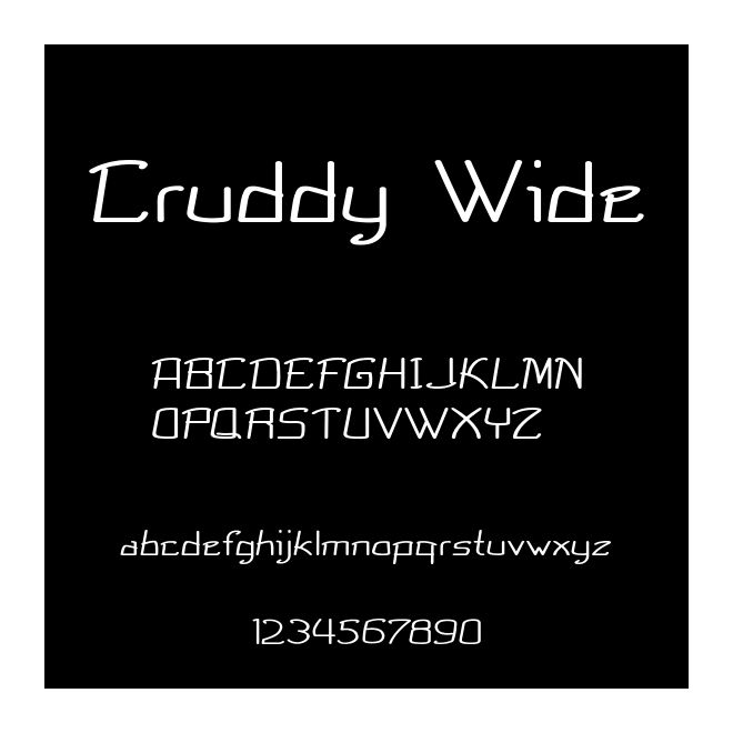 Cruddy Wide
