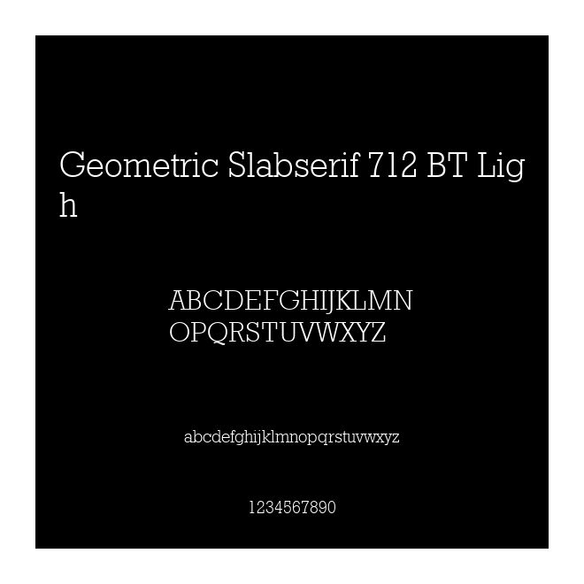 Geometric Slabserif 712 BT Ligh