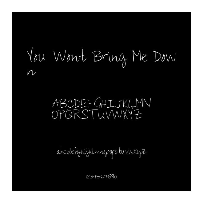 You Wont Bring Me Down