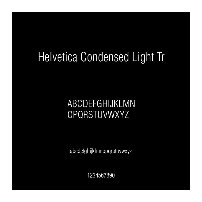 Helvetica Condensed Light Tr