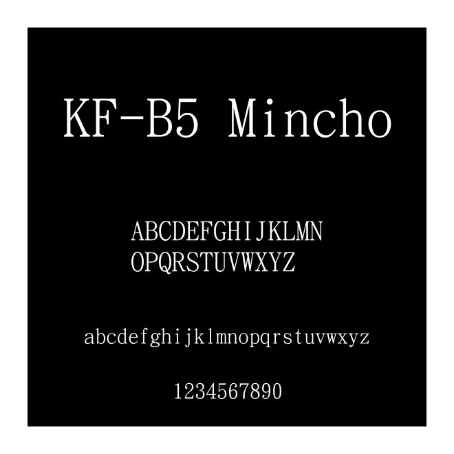 KF-B5 Mincho