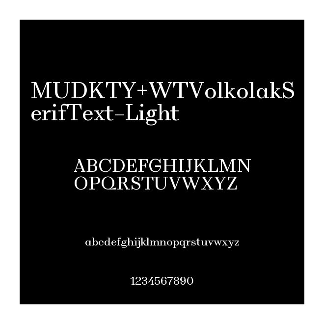 MUDKTY+WTVolkolakSerifText-Light