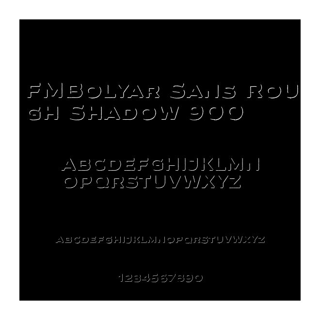 FMBolyar Sans Rough Shadow 900