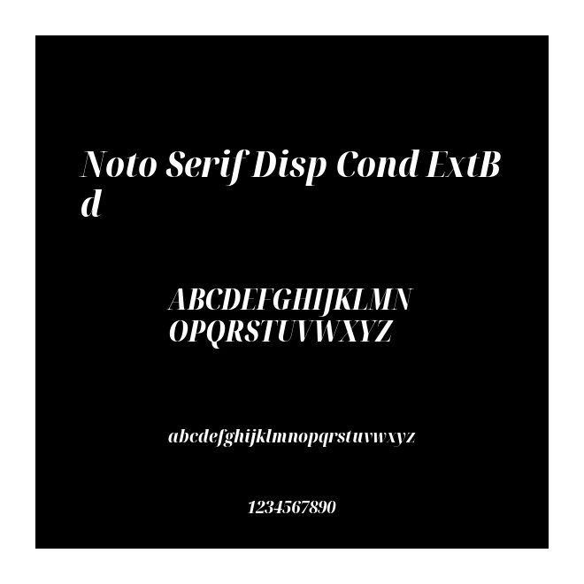 Noto Serif Disp Cond ExtBd