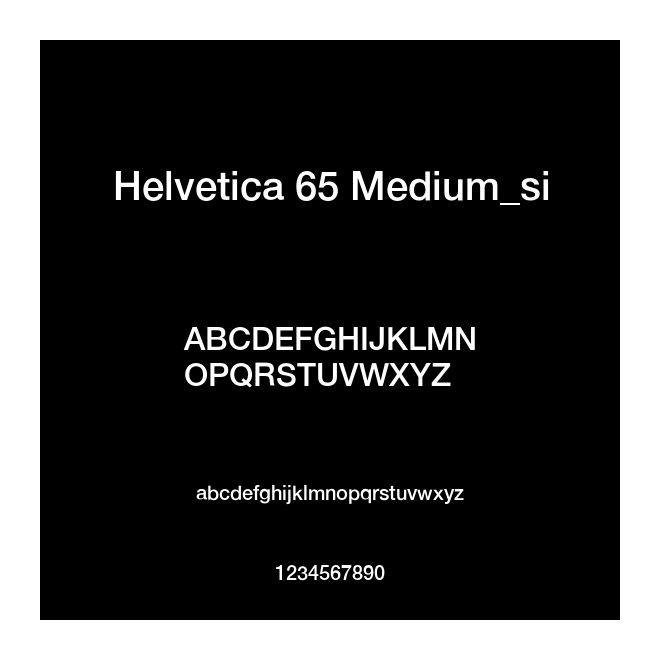 Helvetica 65 Medium_si