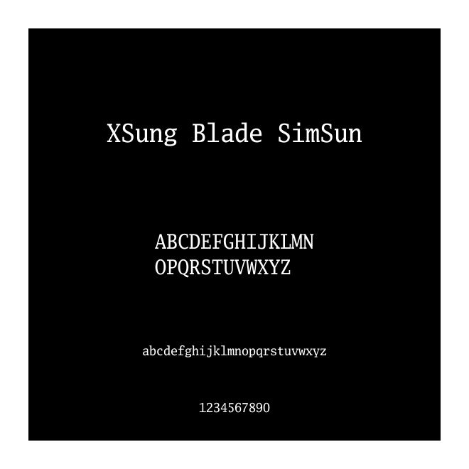 XSung Blade SimSun