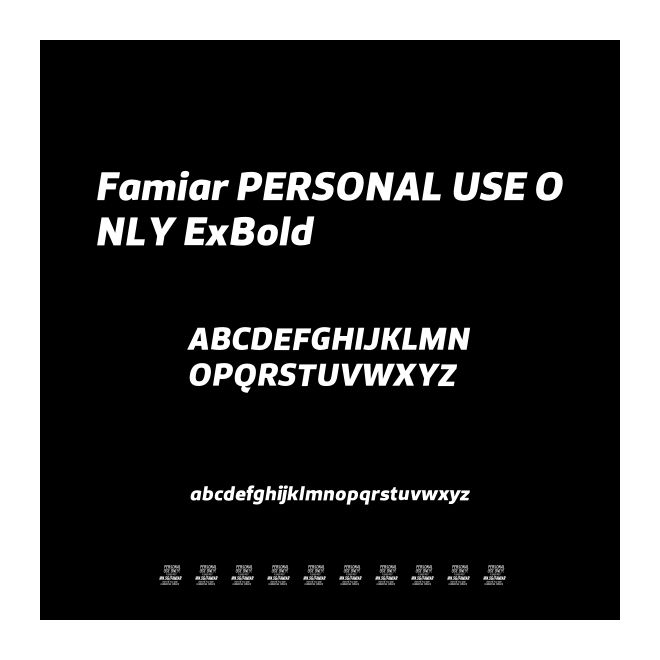 Famiar PERSONAL USE ONLY ExBold