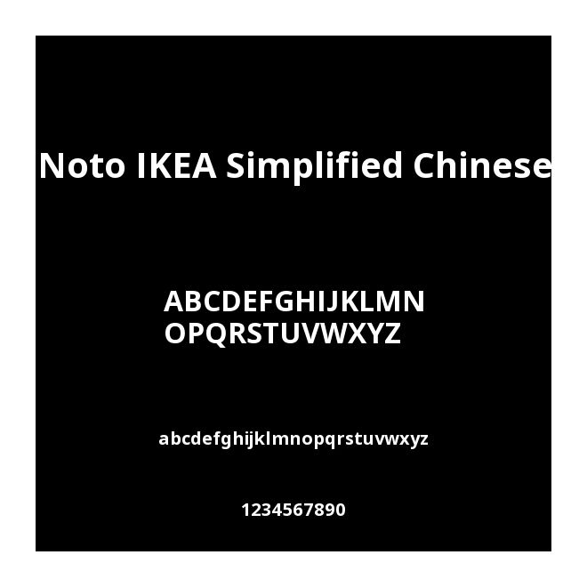 Noto IKEA Simplified Chinese