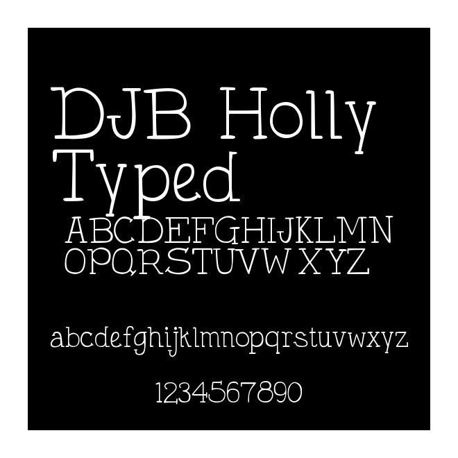 DJB Holly Typed