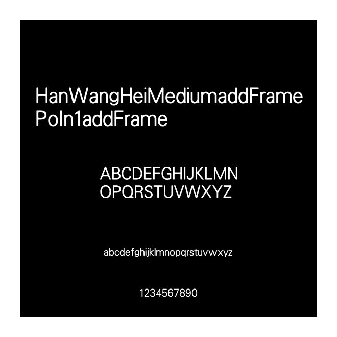 HanWangHeiMediumaddFramePoIn1addFrame