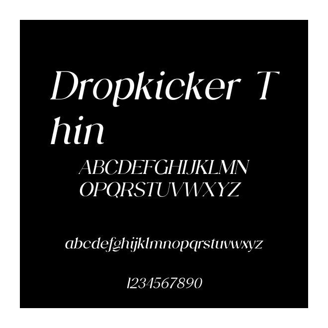 Dropkicker Thin