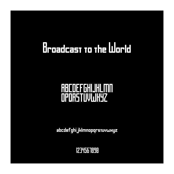 Broadcast to the World