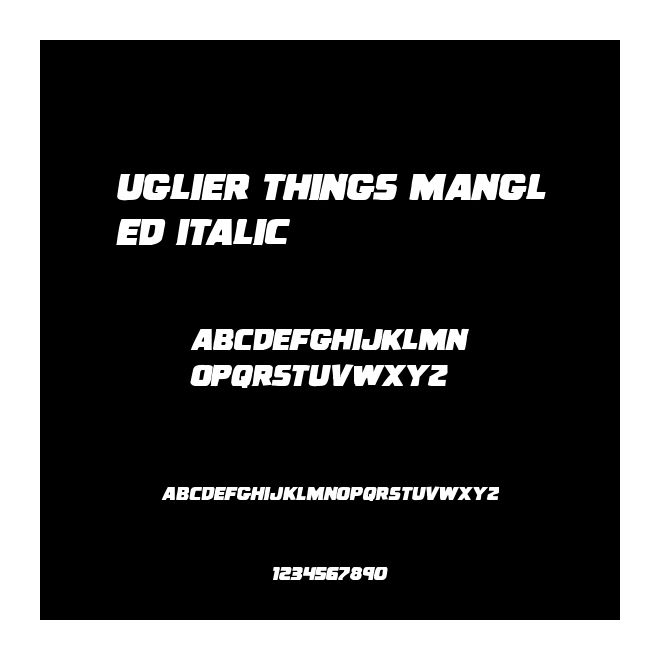 Uglier Things Mangled Italic
