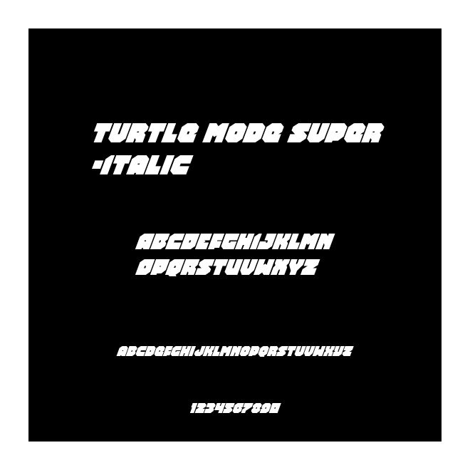Turtle Mode Super-Italic