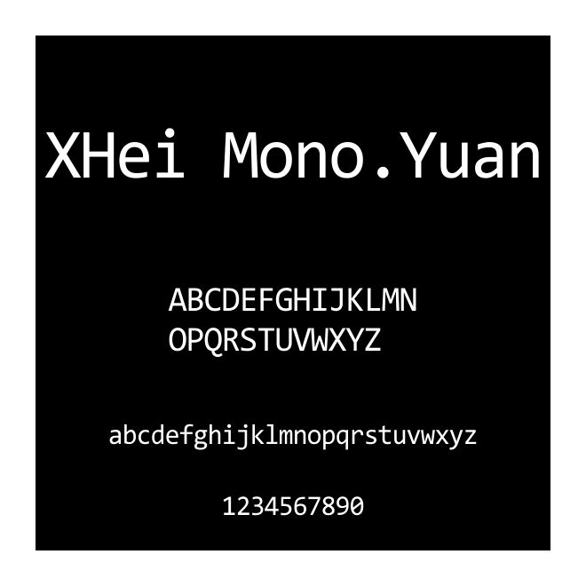 XHei Mono.Yuan