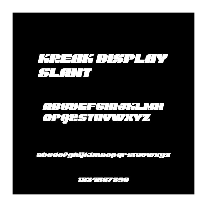 KREAK DISPLAY SLANT