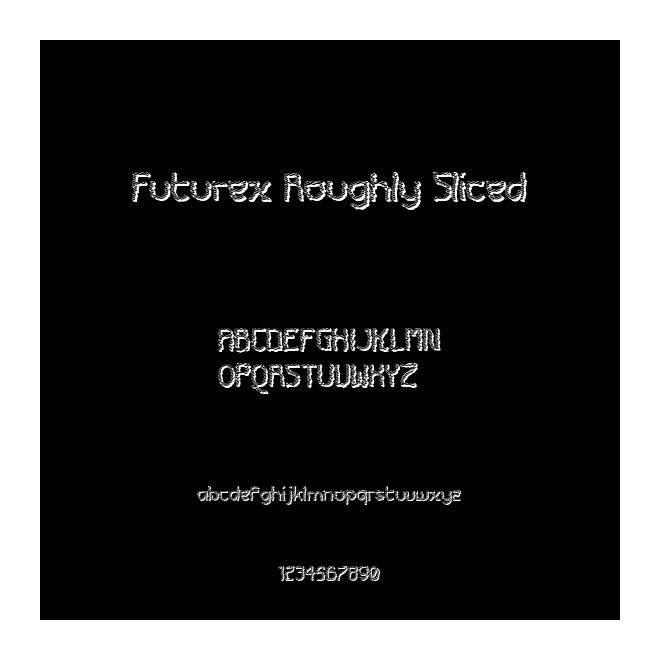 Futurex Roughly Sliced