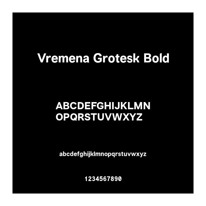 Vremena Grotesk Bold