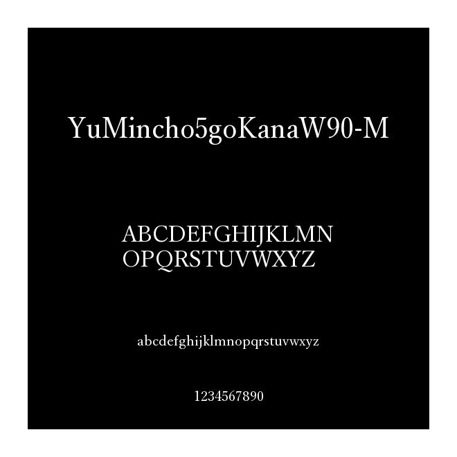 YuMincho5goKanaW90-M
