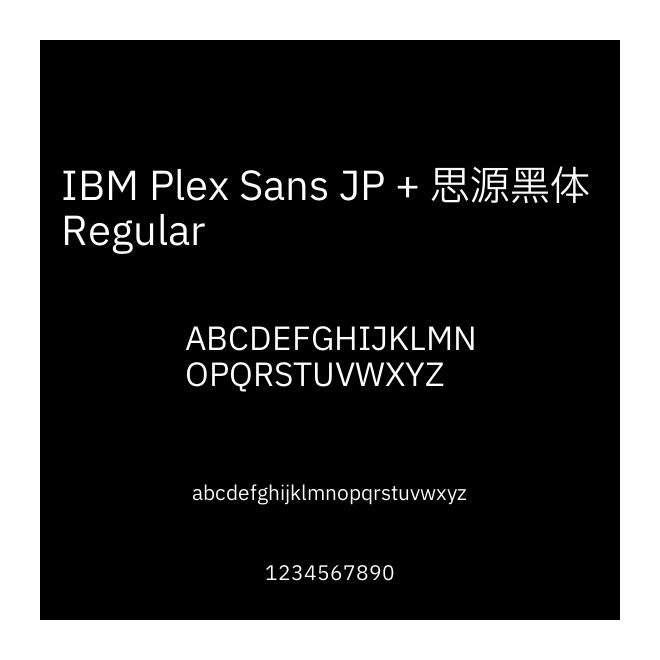 IBM Plex Sans JP + 思源黑體 Regular