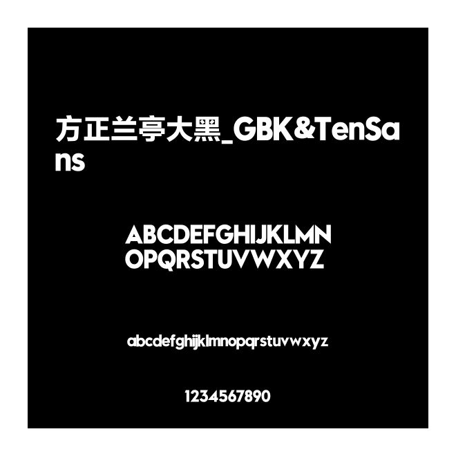 方正蘭亭大黑_GBK&TenSans