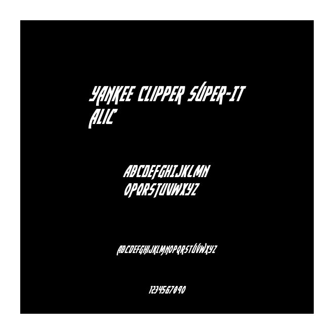 Yankee Clipper Super-Italic