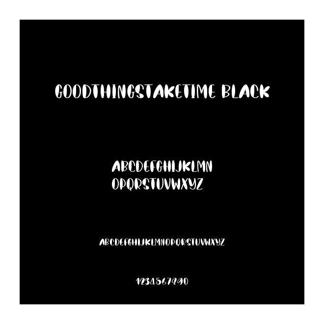 GoodThingsTakeTime Black
