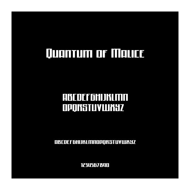 Quantum of Malice