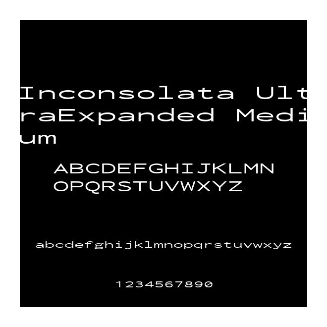 Inconsolata UltraExpanded Medium