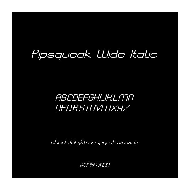 Pipsqueak Wide Italic