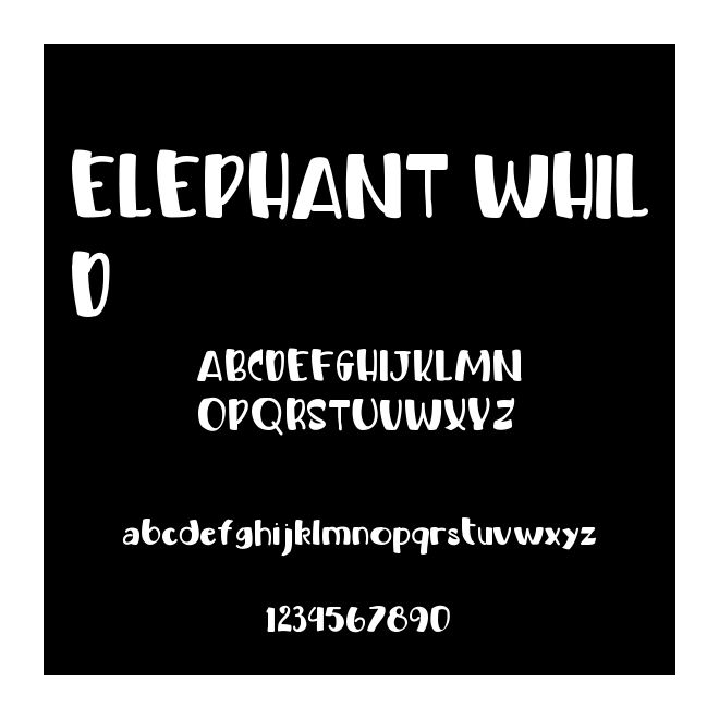 ELEPHANT WHILD