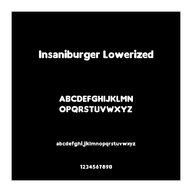 Insaniburger Lowerized