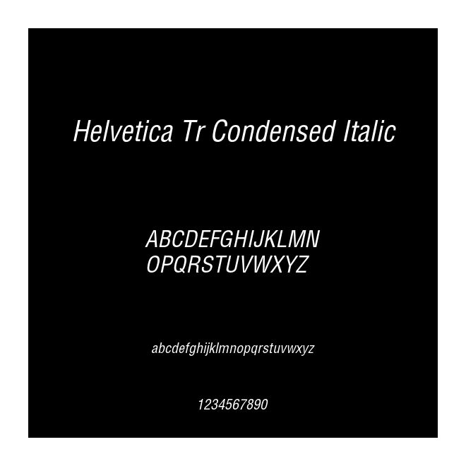 Helvetica Tr Condensed Italic