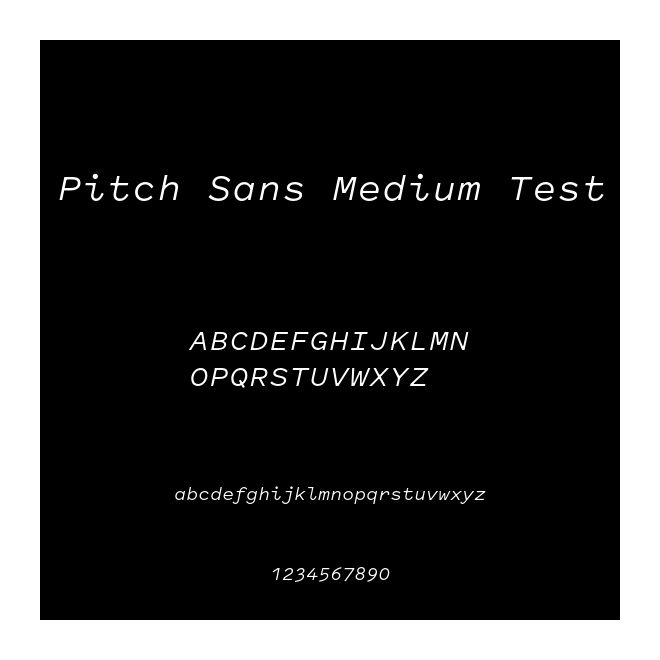 Pitch Sans Medium Test