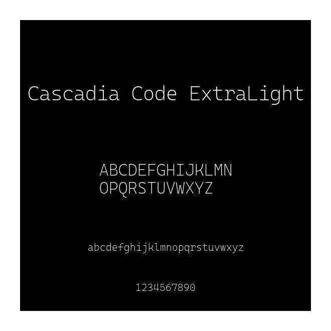 Cascadia Code ExtraLight