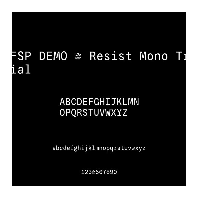 FSP DEMO - Resist Mono Trial