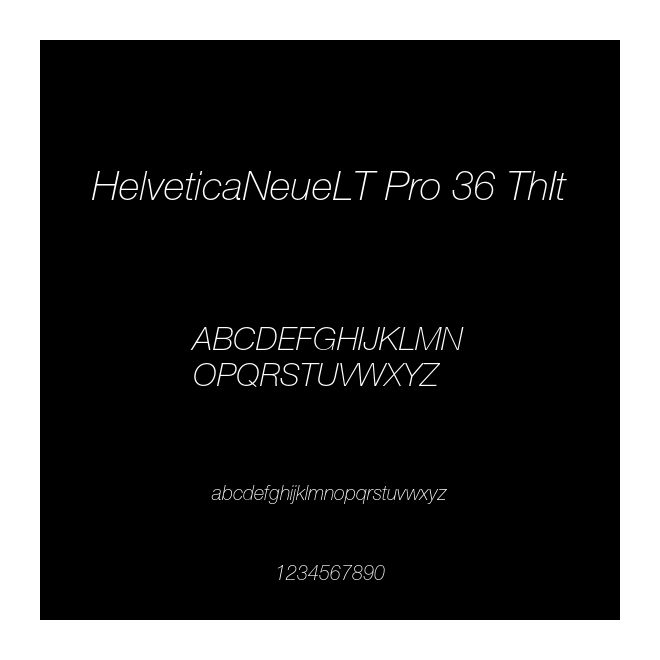 HelveticaNeueLT Pro 36 ThIt