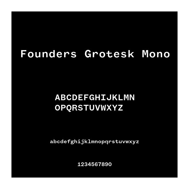 Founders Grotesk Mono