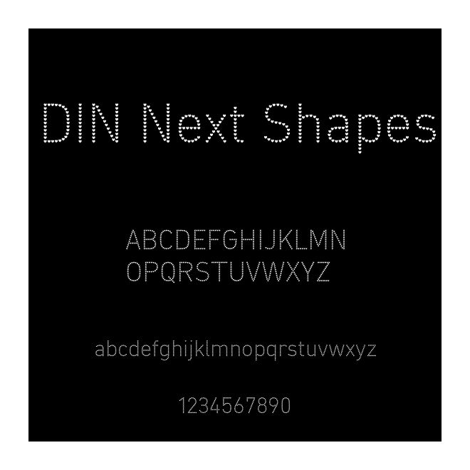 DIN Next Shapes