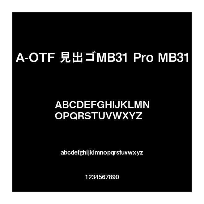 A-OTF 見出ゴMB31 Pro MB31