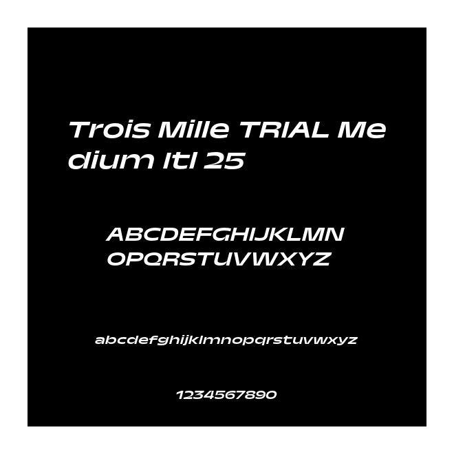 Trois Mille TRIAL Medium Itl 25