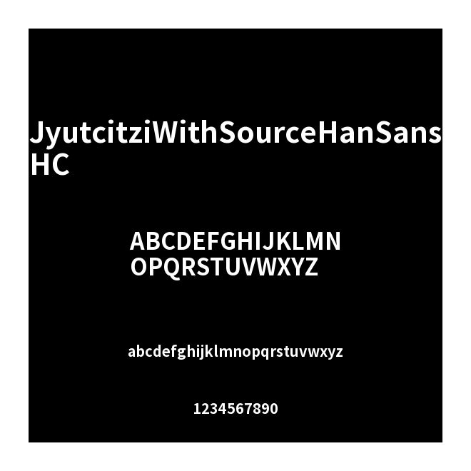 JyutcitziWithSourceHanSansHC